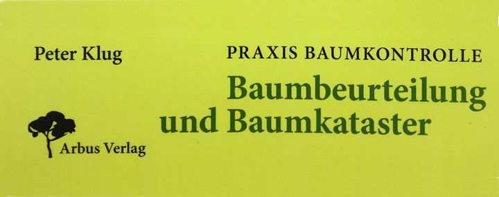 Cover des Buches Praxis Baumkontrolle – Baumbeurteilung und Baumkataster von Peter Klug