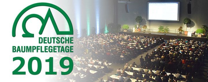 27. Deutsche Baumpflegetage 2019 – Internationale Themenvielfalt